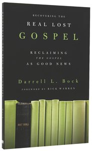 Recovering the Real Lost Gospel Recovering the Real Lost Gospel