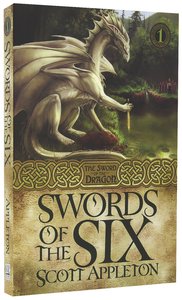 Swords of the Six (#01 in Swords Of The Dragons Series) Swords of the Six (#01 in Swords Of The Dragons Series)