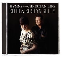 Hymns For the Christian Life Hymns For the Christian Life