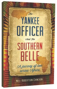 The Yankee Officer and the Southern Belle The Yankee Officer and the Southern Belle
