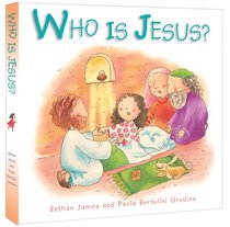 Who is Jesus? (Mini Board Books Series) Who is Jesus? (Mini Board Books Series)