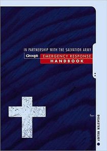 Groups Emergency Response Handbook For Disaster Relief Groups Emergency Response Handbook For Disaster Relief