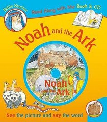 Noah and the Ark (With CD) (Read Along With Me Bible Stories Series) Noah and the Ark (With CD) (Read Along With Me Bible Stories Series)
