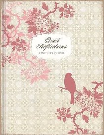 Promise Journal: Quiet Reflections a Mothers Journal Promise Journal: Quiet Reflections a Mothers Journal