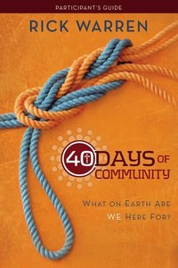 40 Days of Community Pack (Dvd, Study Guide, Devotional) 40 Days of Community Pack (Dvd, Study Guide, Devotional)