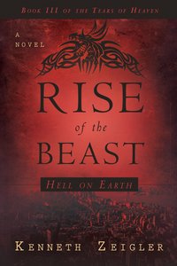 The Rise of the Beast (Tears Of Heaven Series) The Rise of the Beast (Tears Of Heaven Series)