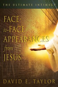 Face-To-Face Appearances From Jesus Face-To-Face Appearances From Jesus