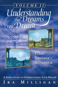 Understanding the Dreams You Dream Volume 2 Understanding the Dreams You Dream Volume 2