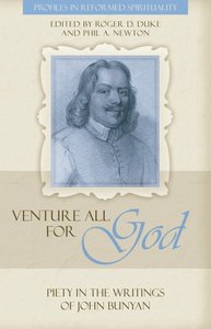 Venture All For God (Profiles In Reformed Spirituality Series) Venture All For God (Profiles In Reformed Spirituality Series)