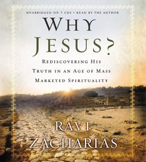 Why Jesus? (Unabridged) Why Jesus? (Unabridged)