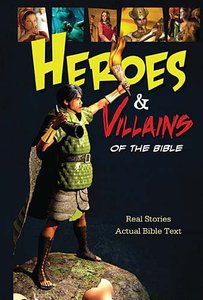Heroes and Villians of the Bible Heroes and Villians of the Bible