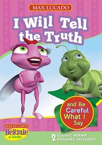 I Will Tell the Truth (And Be Careful What I Say) (Hermie And Friends Series) I Will Tell the Truth (And Be Careful What I Say) (Hermie And Friends Series)