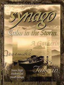 Calm in the Storm (Leader Guide) (Synago Small-group Resources Series) Calm in the Storm (Leader Guide) (Synago Small-group Resources Series)