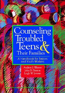 Counseling Troubled Teens & Their Families Counseling Troubled Teens & Their Families