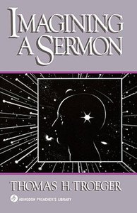 Imagining a Sermon (Abingdon Preachers Library Series) Imagining a Sermon (Abingdon Preachers Library Series)