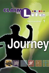 Claim the Life Semester 1: Journey Young Youth (Student Bookzine) Claim the Life Semester 1: Journey Young Youth (Student Bookzine)