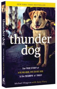 Thunder Dog by Michael Hingson