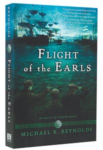 Flight of the Earls (Heirs Of Ireland Series) Flight of the Earls (Heirs Of Ireland Series)