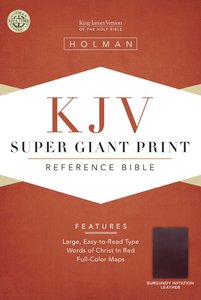 KJV Super Giant Print Reference Burgundy (Red Letter Edition) KJV Super Giant Print Reference Burgundy (Red Letter Edition)
