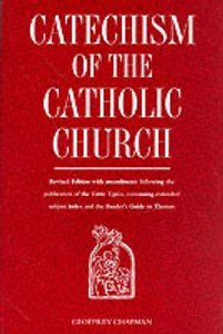 Catechism of the Catholic Church Catechism of the Catholic Church