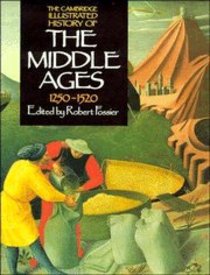 Cambridge Illustrated History of the Middle Ages (Vol 3) Cambridge Illustrated History of the Middle Ages (Vol 3)