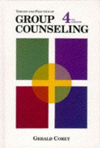 Theory and Practice of Group Counseling (4th Edition) Theory and Practice of Group Counseling (4th Edition)