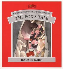 The Foxs Tale (Animal Tales Series) The Foxs Tale (Animal Tales Series)