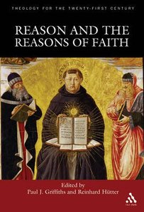 Reason and the Reasons of Faith Reason and the Reasons of Faith