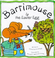 Bartimouse & the Easter Egg Bartimouse & the Easter Egg