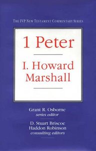 Ivp Ntc: 1 Peter (Ivp New Testament Commentary Series) Ivp Ntc: 1 Peter (Ivp New Testament Commentary Series)