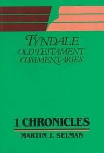 1 Chronicles (Tyndale Old Testament Commentary Series) 1 Chronicles (Tyndale Old Testament Commentary Series)