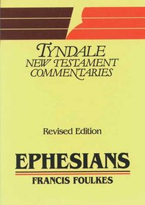 Ephesians (Tyndale New Testament Commentary Series) Ephesians (Tyndale New Testament Commentary Series)