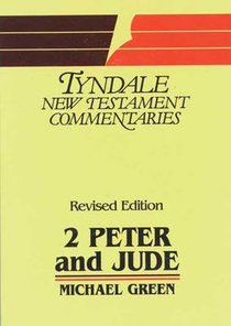 2 Peter & Jude (Tyndale New Testament Commentary Series) 2 Peter & Jude (Tyndale New Testament Commentary Series)