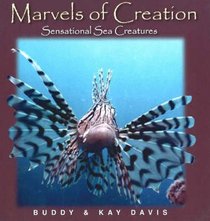 Sensational Sea Creatures (Marvels Of Creation Series) Sensational Sea Creatures (Marvels Of Creation Series)