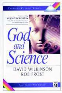 God and Science (Thinking Clearly Series) God and Science (Thinking Clearly Series)