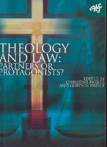 Theology and Law: Partners Or Protagonists? Theology and Law: Partners Or Protagonists?