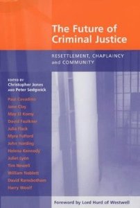 The Future of Criminal Justice The Future of Criminal Justice