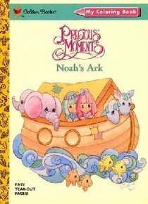 Noahs Ark (Precious Moments) (Golden Books Series) Noahs Ark (Precious Moments) (Golden Books Series)