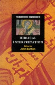 The Cambridge Companion to Biblical Interpretation The Cambridge Companion to Biblical Interpretation
