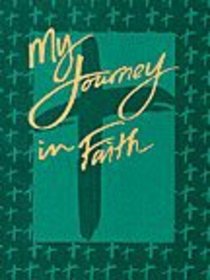 My Journey in Faith (Teacher Guide) My Journey in Faith (Teacher Guide)