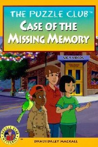 Case of the Missing Memory (#08 in Puzzle Club Mysteries Series) Case of the Missing Memory (#08 in Puzzle Club Mysteries Series)