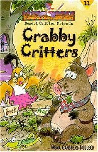 Crabby Critters (#11 in Desert Critter Friends Series) Crabby Critters (#11 in Desert Critter Friends Series)