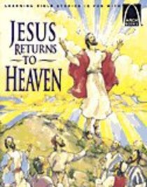 Jesus Returns to Heaven (Arch Books Series) Jesus Returns to Heaven (Arch Books Series)
