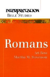 Romans (Interpretation Bible Study Series) Romans (Interpretation Bible Study Series)