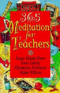 365 Meditations For Teachers 365 Meditations For Teachers