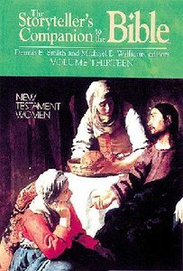 New Testament Women (Storytellers Companion to the Bible) (#13 in Storytellers Companion To The Bible Series) New Testament Women (Storytellers Companion to the Bible) (#13 in Storytellers Companion To The Bible Series)