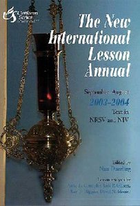 The New International Lesson Annual (2003-2004) The New International Lesson Annual (2003-2004)