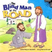 The Blind Man By the Road (Listen! Look! Series) The Blind Man By the Road (Listen! Look! Series)