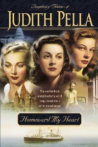 Homeward My Heart (#04 in Pellas Daughters Of Fortune Series) Homeward My Heart (#04 in Pellas Daughters Of Fortune Series)