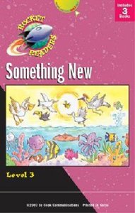 Something New (Set 1) (Rocket Readers Level 3 Series) Something New (Set 1) (Rocket Readers Level 3 Series)